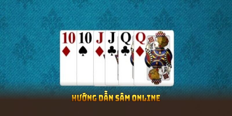 Hướng dẫn sâm online dành cho người mới lẫn thành viên dày dạn kinh nghiệm