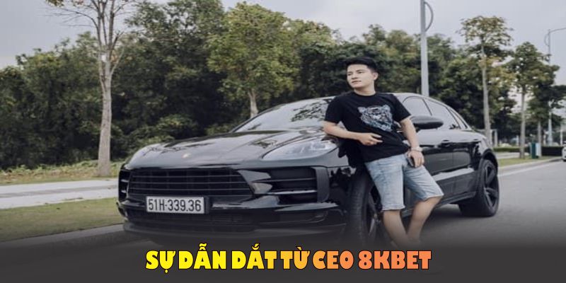 Giới thiệu về 8KBET với sự dẫn dắt từ CEO 8KBET